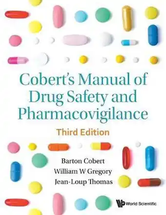 Cobert's Manual of Drug Safety and Pharmacovigilance