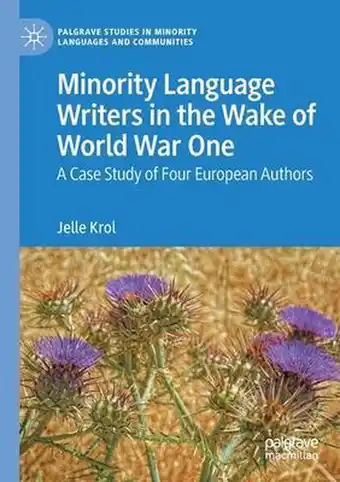 Minority Language Writers in the Wake of World War One