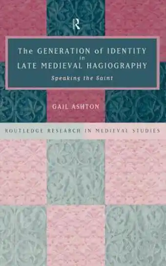 Bol.com The Generation of Identity in Late Medieval Hagiography aanbieding