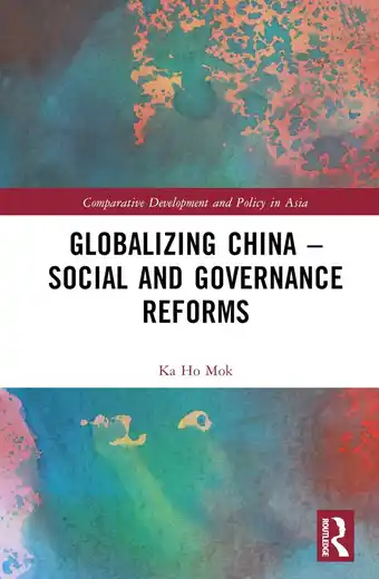Comparative Development and Policy in Asia- Globalizing China – Social and Governance Reforms
