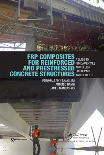 Bol.com Structural Engineering: Mechanics and Design- FRP Composites for Reinforced and Prestressed Concrete Structures aanbieding