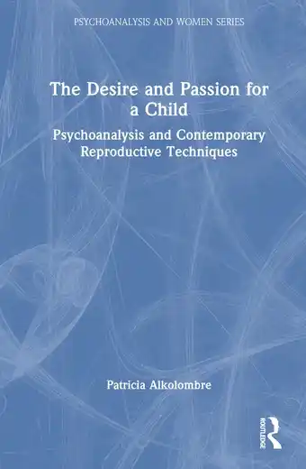 Bol.com Psychoanalysis and Women Series-The Desire and Passion for a Child aanbieding