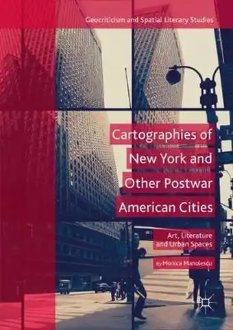 Bol.com Geocriticism and Spatial Literary Studies- Cartographies of New York and Other Postwar American Cities aanbieding