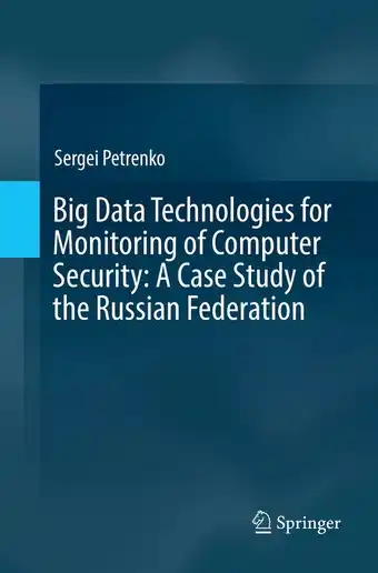 Bol.com Big Data Technologies for Monitoring of Computer Security: A Case Study of the Russian Federation aanbieding