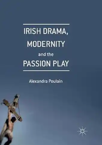Bol.com Irish Drama, Modernity and the Passion Play aanbieding