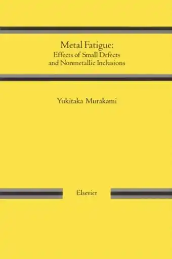 Bol.com Metal Fatigue: Effects of Small Defects and Nonmetallic Inclusions aanbieding