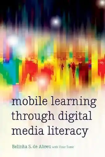 Mobile Learning through Digital Media Literacy