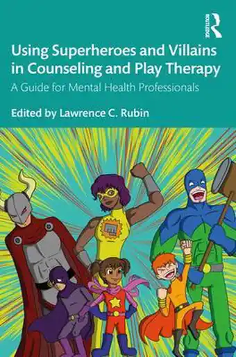 Bol.com Using Superheroes and Villains in Counseling and Play Therapy aanbieding
