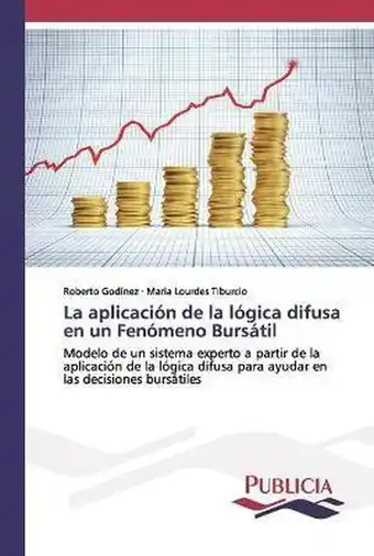 La aplicación de la lógica difusa en un Fenómeno Bursátil