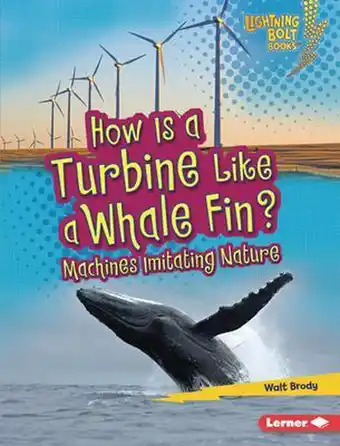 Bol.com Lightning Bolt Books (R) -- Imitating Nature- How Is a Turbine Like a Whale Fin? aanbieding