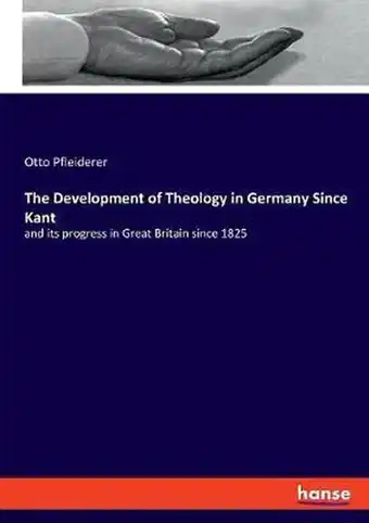 Bol.com The Development of Theology in Germany Since Kant aanbieding