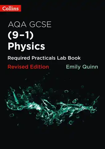 AQA GCSE Physics 91 Required Practicals Lab Book Collins GCSE Science 91