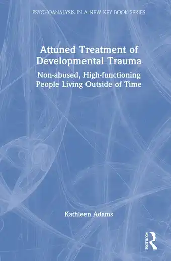 Bol.com Psychoanalysis in a New Key Book Series- Attuned Treatment of Developmental Trauma aanbieding