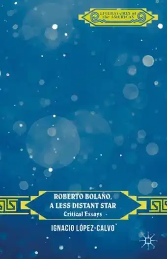 Bol.com Roberto Bolaño, a Less Distant Star aanbieding