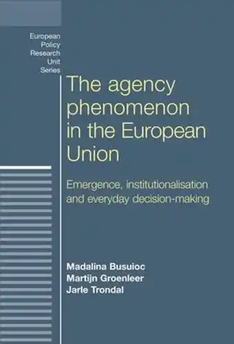 Bol.com The Agency Phenomenon in the European Union aanbieding