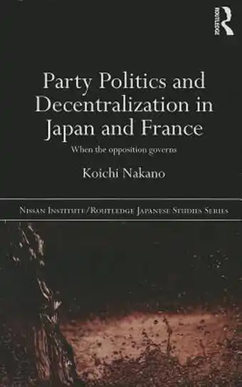 Bol.com Party Politics and Decentralization in Japan and France aanbieding