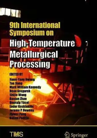 Bol.com The Minerals, Metals & Materials Series- 9th International Symposium on High-Temperature Metallurgical Processing aanbieding