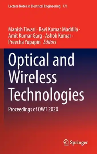 Lecture Notes in Electrical Engineering- Optical and Wireless Technologies