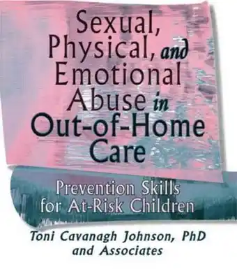 Bol.com Sexual, Physical, and Emotional Abuse in Out-of-Home Care aanbieding
