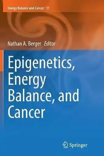 Bol.com Energy Balance and Cancer- Epigenetics, Energy Balance, and Cancer aanbieding