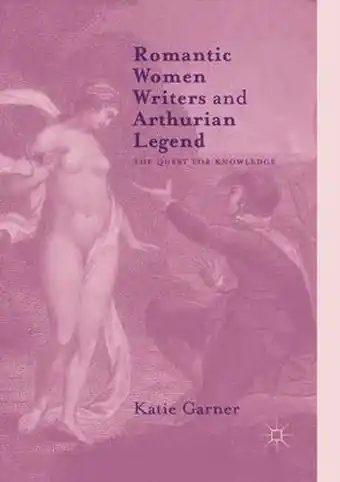 Bol.com Romantic Women Writers and Arthurian Legend aanbieding
