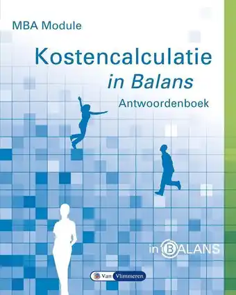 In Balans - MBA module kostencalculatie in balans