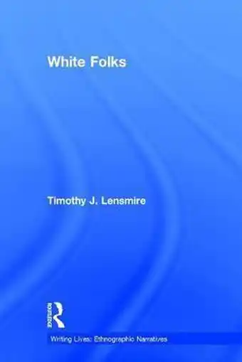 Bol.com Writing Lives: Ethnographic Narratives- White Folks aanbieding