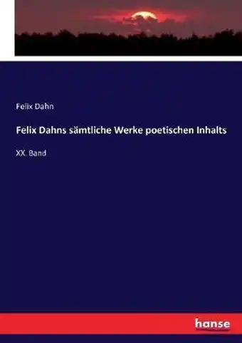 Bol.com Felix Dahns sämtliche Werke poetischen Inhalts aanbieding