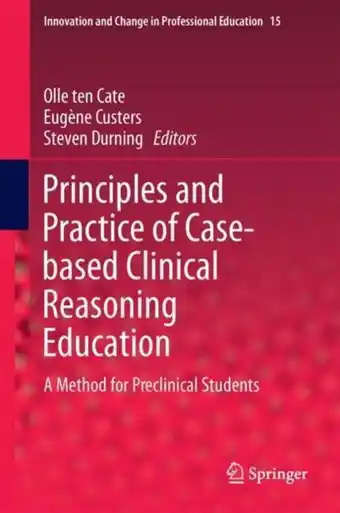 Bol.com Innovation and Change in Professional Education- Principles and Practice of Case-based Clinical Reasoning Education aanbieding