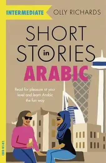 Bol.com Short Stories in Arabic for Intermediate Learners MSA Read for pleasure at your level, expand your vocabulary and learn Moder aanbieding