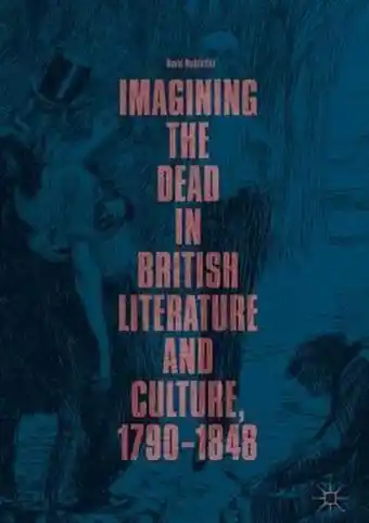 Bol.com Imagining the Dead in British Literature and Culture, 1790–1848 aanbieding