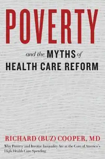 Bol.com Poverty and the Myths of Health Care Reform aanbieding