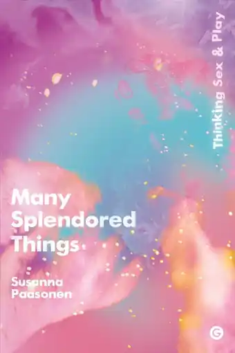 Bol.com Many Splendored Things – Thinking Sex and Play aanbieding