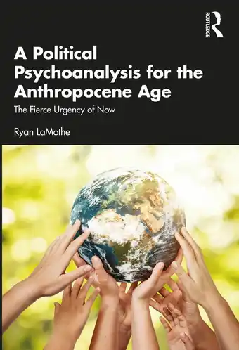 Bol.com A Political Psychoanalysis for the Anthropocene Age aanbieding