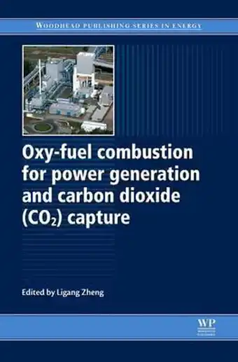 Bol.com Oxy-Fuel Combustion for Power Generation and Carbon Dioxide (CO2) Capture aanbieding