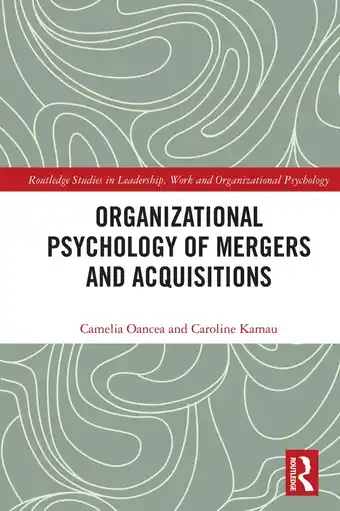 Bol.com Routledge Studies in Leadership, Work and Organizational Psychology- Organizational Psychology of Mergers and Acquisitions aanbieding