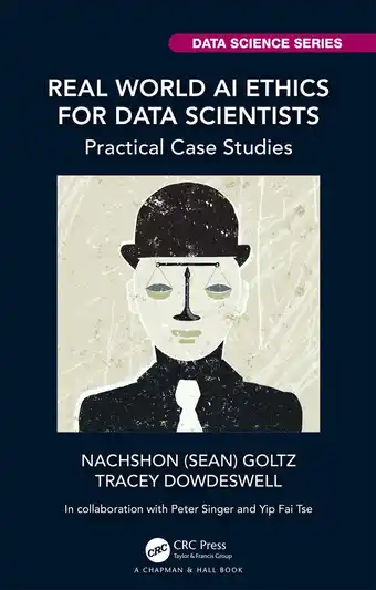 Bol.com Chapman & Hall/CRC Data Science Series- Real World AI Ethics for Data Scientists aanbieding