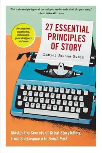 Bol.com 27 Essential Principles of Story Master the Secrets of Great Storytelling, from Shakespeare to South Park aanbieding