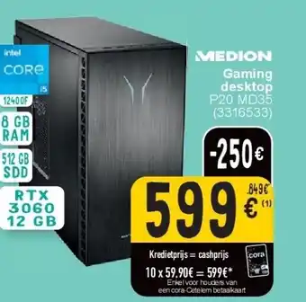 Cora Gaming desktop P20 MD35 aanbieding