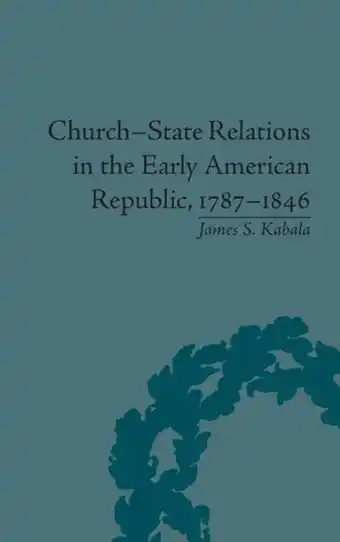 Bol.com Church-State Relations in the Early American Republic, 1787-1846 aanbieding