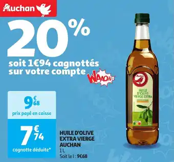 Auchan HUILE D'OLIVE EXTRA VIERGE 1L aanbieding