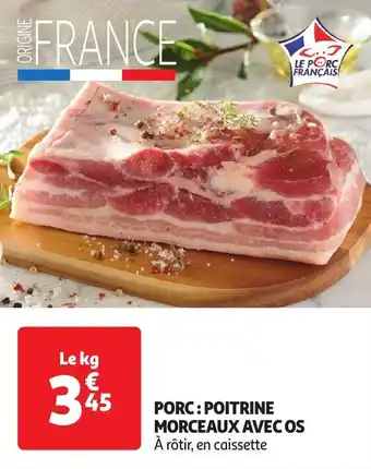 Auchan PORC: POITRINE MORCEAUX AVEC OS aanbieding