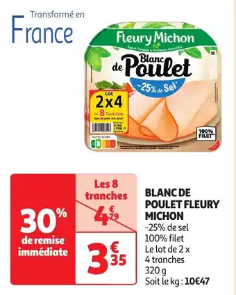 Auchan BLANC DE POULET FLEURY MICHON aanbieding