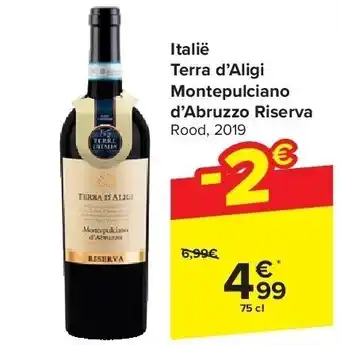 Carrefour Italië Terra d’Aligi Montepulciano d’Abruzzo Riserva aanbieding