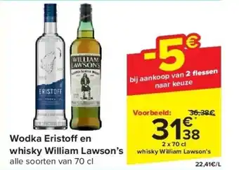 Carrefour Wodka Eristo en whisky William Lawson’s aanbieding