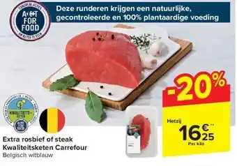 Carrefour Extra rosbief of steak Kwaliteitsketen Carrefour aanbieding