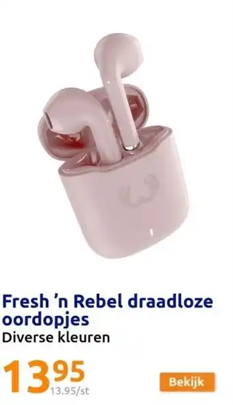 Action Fresh ’n Rebel draadloze oordopjes aanbieding
