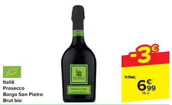 Carrefour Italië Prosecco Borgo San Pietro Brut bio 75 cl aanbieding
