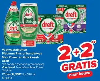 Carrefour Vaatwastabletten Platinum Plus of handafwas Max Power en Quickwash Dreft 4 x 370mL aanbieding