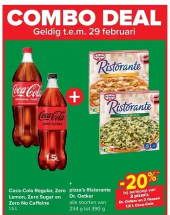 Carrefour Coca-Cola Regular, Zero Lemon, Zero Sugar en Zero No Ca eine + pizza’s Ristorante Dr. Oetker aanbieding